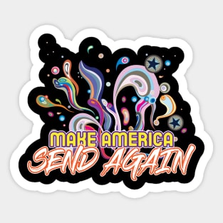 Make America Send Again - super cool Sticker